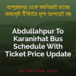 Abdullahpur To Karanirhat Bus Schedule With Ticket Price Update By PortalsBD