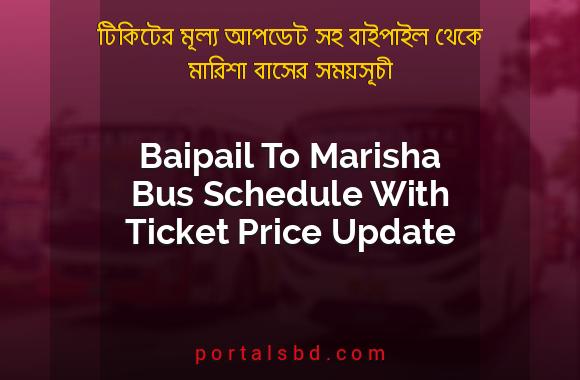 Baipail To Marisha Bus Schedule With Ticket Price Update By PortalsBD