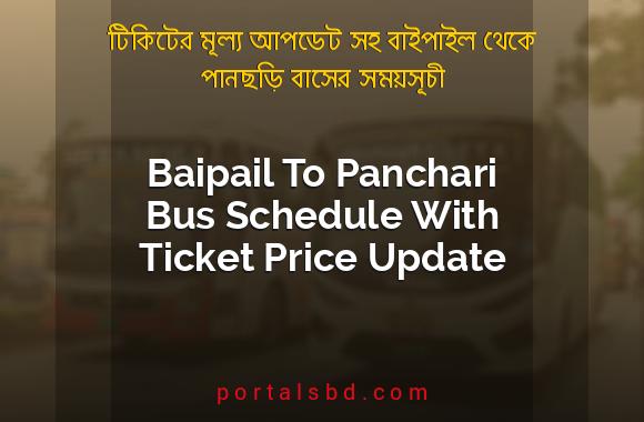 Baipail To Panchari Bus Schedule With Ticket Price Update By PortalsBD