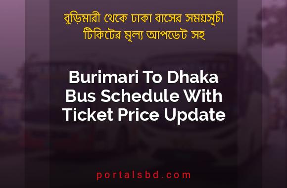 Burimari To Dhaka Bus Schedule With Ticket Price Update By PortalsBD