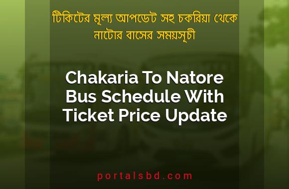 Chakaria To Natore Bus Schedule With Ticket Price Update By PortalsBD