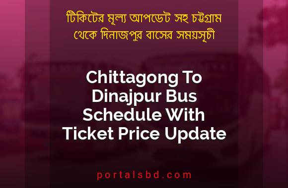 Chittagong To Dinajpur Bus Schedule With Ticket Price Update By PortalsBD