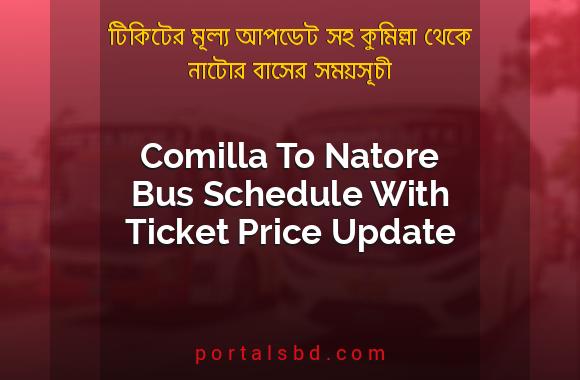 Comilla To Natore Bus Schedule With Ticket Price Update By PortalsBD