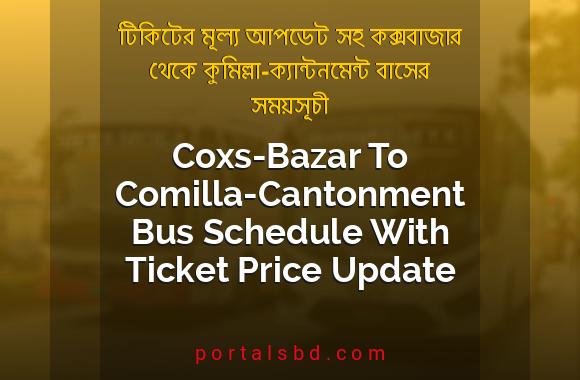Coxs Bazar To Comilla Cantonment Bus Schedule With Ticket Price Update By PortalsBD