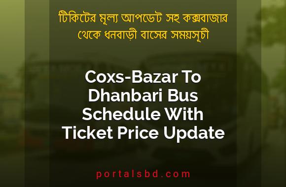 Coxs-Bazar To Dhanbari Bus Schedule With Ticket Price Update By PortalsBD