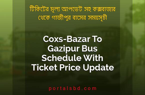 Coxs-Bazar To Gazipur Bus Schedule With Ticket Price Update By PortalsBD