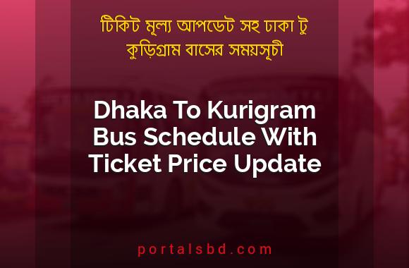 Dhaka To Kurigram Bus Schedule With Ticket Price Update By PortalsBD