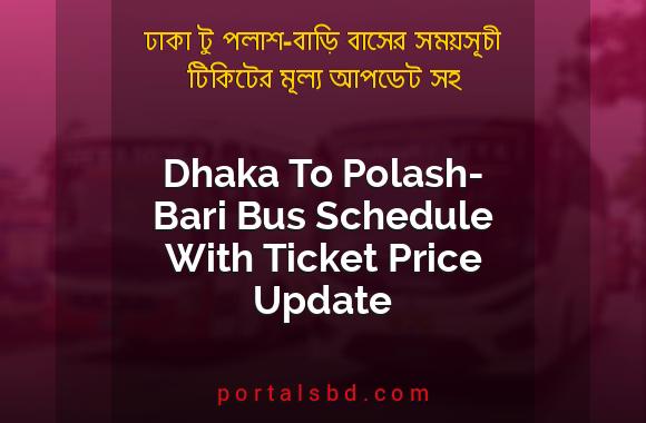 Dhaka To Polash Bari Bus Schedule With Ticket Price Update By PortalsBD