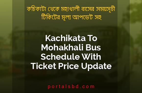 Kachikata To Mohakhali Bus Schedule With Ticket Price Update By PortalsBD