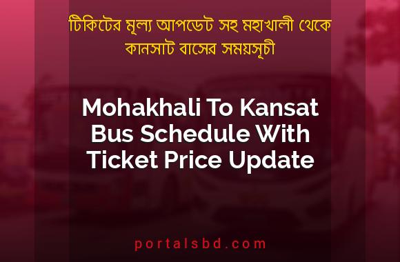Mohakhali To Kansat Bus Schedule With Ticket Price Update By PortalsBD