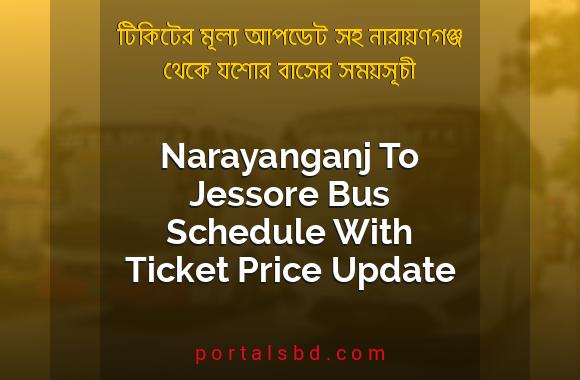 Narayanganj To Jessore Bus Schedule With Ticket Price Update By PortalsBD