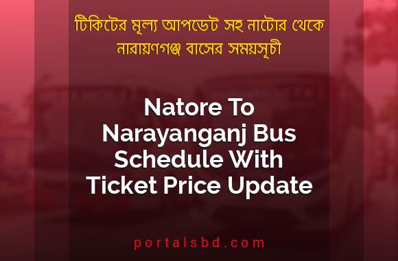 Natore To Narayanganj Bus Schedule With Ticket Price Update By PortalsBD