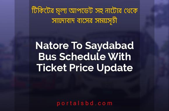 Natore To Saydabad Bus Schedule With Ticket Price Update By PortalsBD