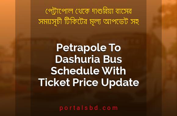 Petrapole To Dashuria Bus Schedule With Ticket Price Update By PortalsBD