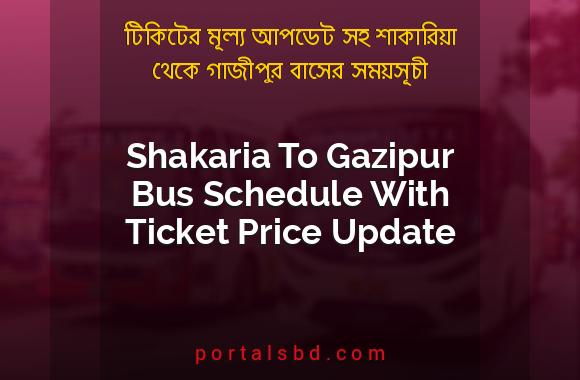 Shakaria To Gazipur Bus Schedule With Ticket Price Update By PortalsBD