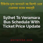 Sylhet To Veramara Bus Schedule With Ticket Price Update By PortalsBD