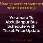 Veramara To Abdullahpur Bus Schedule With Ticket Price Update By PortalsBD