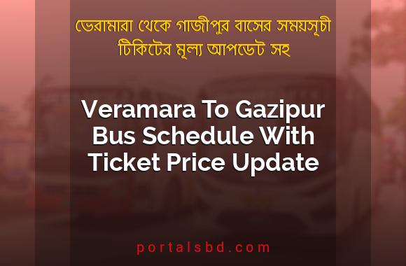Veramara To Gazipur Bus Schedule With Ticket Price Update By PortalsBD