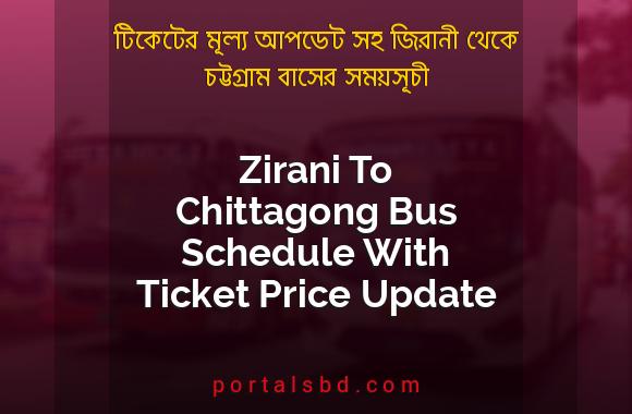 Zirani To Chittagong Bus Schedule With Ticket Price Update By PortalsBD