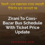 Zirani To Coxs Bazar Bus Schedule With Ticket Price Update By PortalsBD