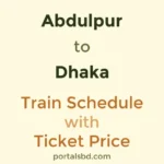 Abdulpur to Dhaka Train Schedule with Ticket Price