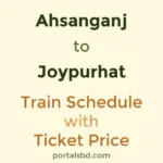 Ahsanganj to Joypurhat Train Schedule with Ticket Price