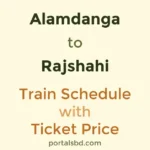 Alamdanga to Rajshahi Train Schedule with Ticket Price