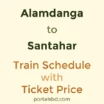 Alamdanga to Santahar Train Schedule with Ticket Price