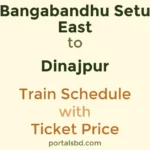 Bangabandhu Setu East to Dinajpur Train Schedule with Ticket Price
