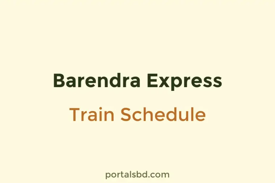 Barendra Express Train Schedule