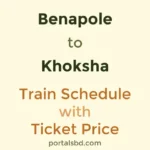 Benapole to Khoksha Train Schedule with Ticket Price