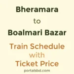 Bheramara to Boalmari Bazar Train Schedule with Ticket Price