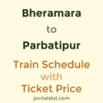 Bheramara to Parbatipur Train Schedule with Ticket Price