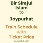 Bir Sirajul Islam to Joypurhat Train Schedule with Ticket Price