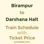 Birampur to Darshana Halt Train Schedule with Ticket Price