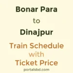 Bonar Para to Dinajpur Train Schedule with Ticket Price