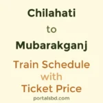 Chilahati to Mubarakganj Train Schedule with Ticket Price