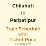 Chilahati to Parbatipur Train Schedule with Ticket Price