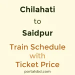 Chilahati to Saidpur Train Schedule with Ticket Price