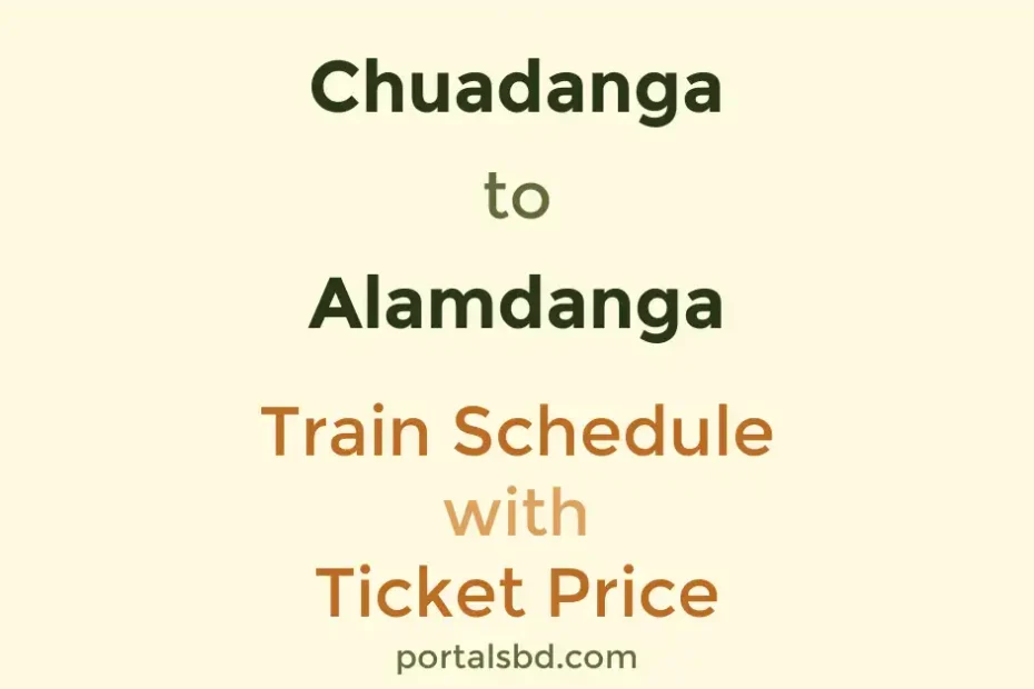 Chuadanga to Alamdanga Train Schedule with Ticket Price