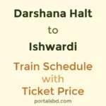 Darshana Halt to Ishwardi Train Schedule with Ticket Price
