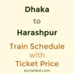 Dhaka to Harashpur Train Schedule with Ticket Price