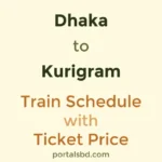 Dhaka to Kurigram Train Schedule with Ticket Price