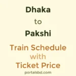 Dhaka to Pakshi Train Schedule with Ticket Price