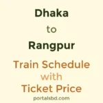 Dhaka to Rangpur Train Schedule with Ticket Price