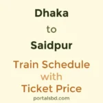 Dhaka to Saidpur Train Schedule with Ticket Price