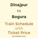 Dinajpur to Bogura Train Schedule with Ticket Price