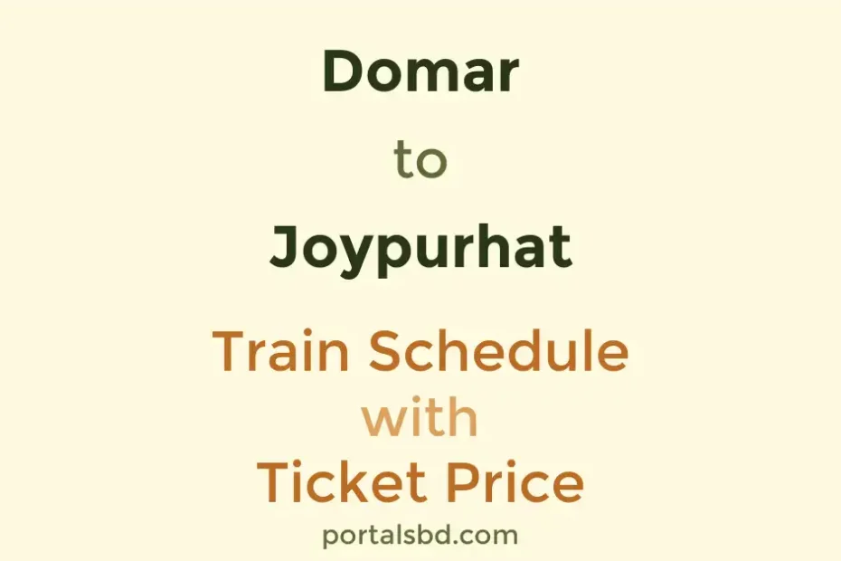 Domar to Joypurhat Train Schedule with Ticket Price