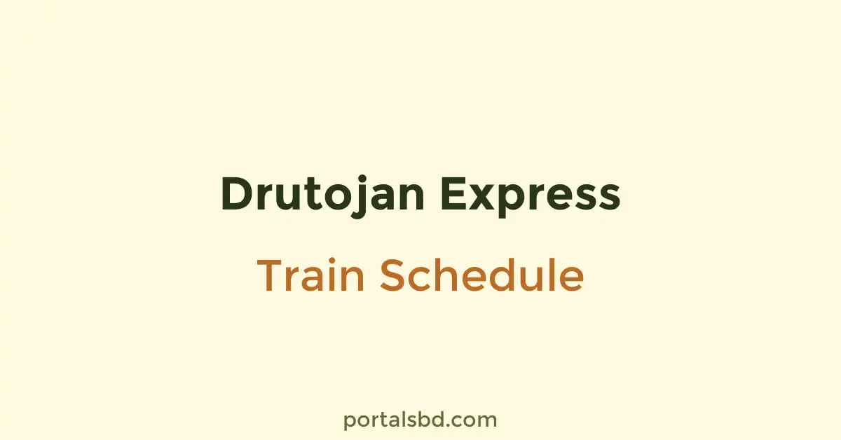 Drutojan Express Train Schedule