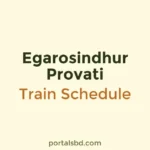 Egarosindhur Provati Train Schedule